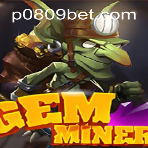 Explore the Thrill of GemMiner on P0809.com Platform